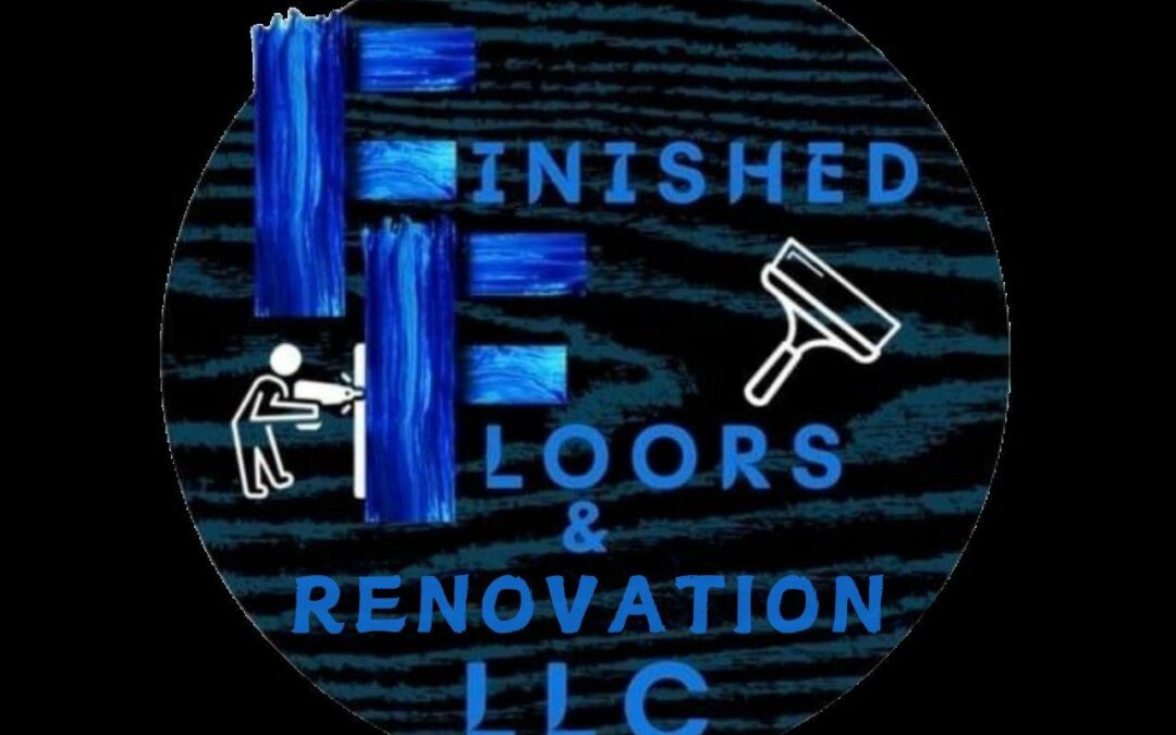 Finished Floors and Installation LLC