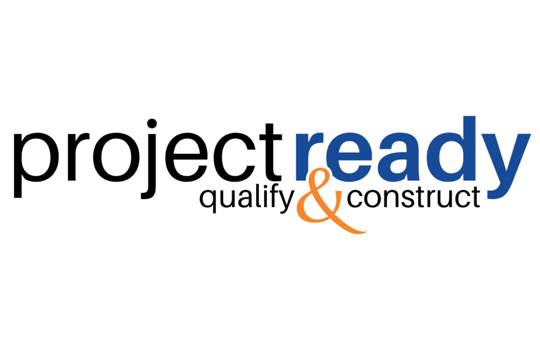 ProjectReady: Qualify & Construct